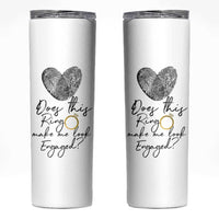 Bridal Shower Skinny Tumbler Does This Ring Make Me Look Engaged - Wedding Gifts - Wonder Print Shop