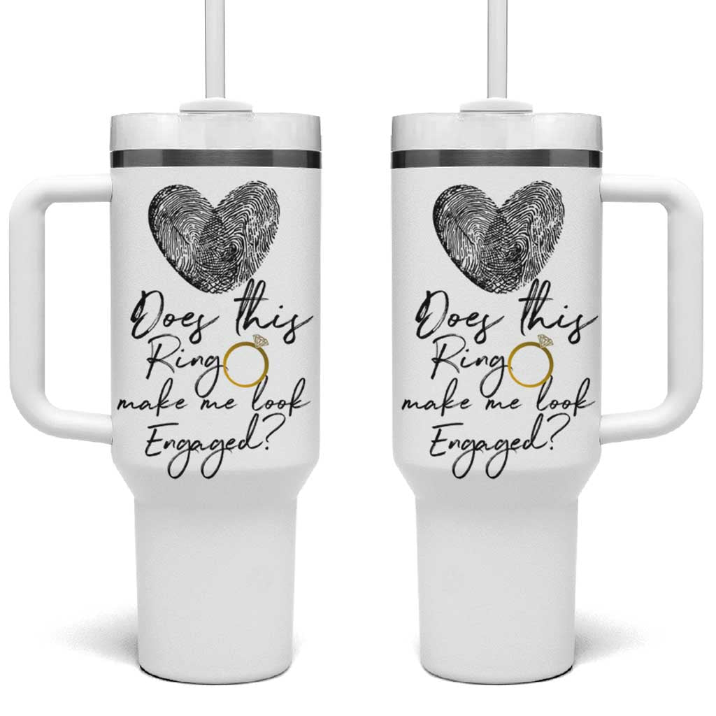 Bridal Shower Tumbler With Handle Does This Ring Make Me Look Engaged - Wedding Gifts - Wonder Print Shop