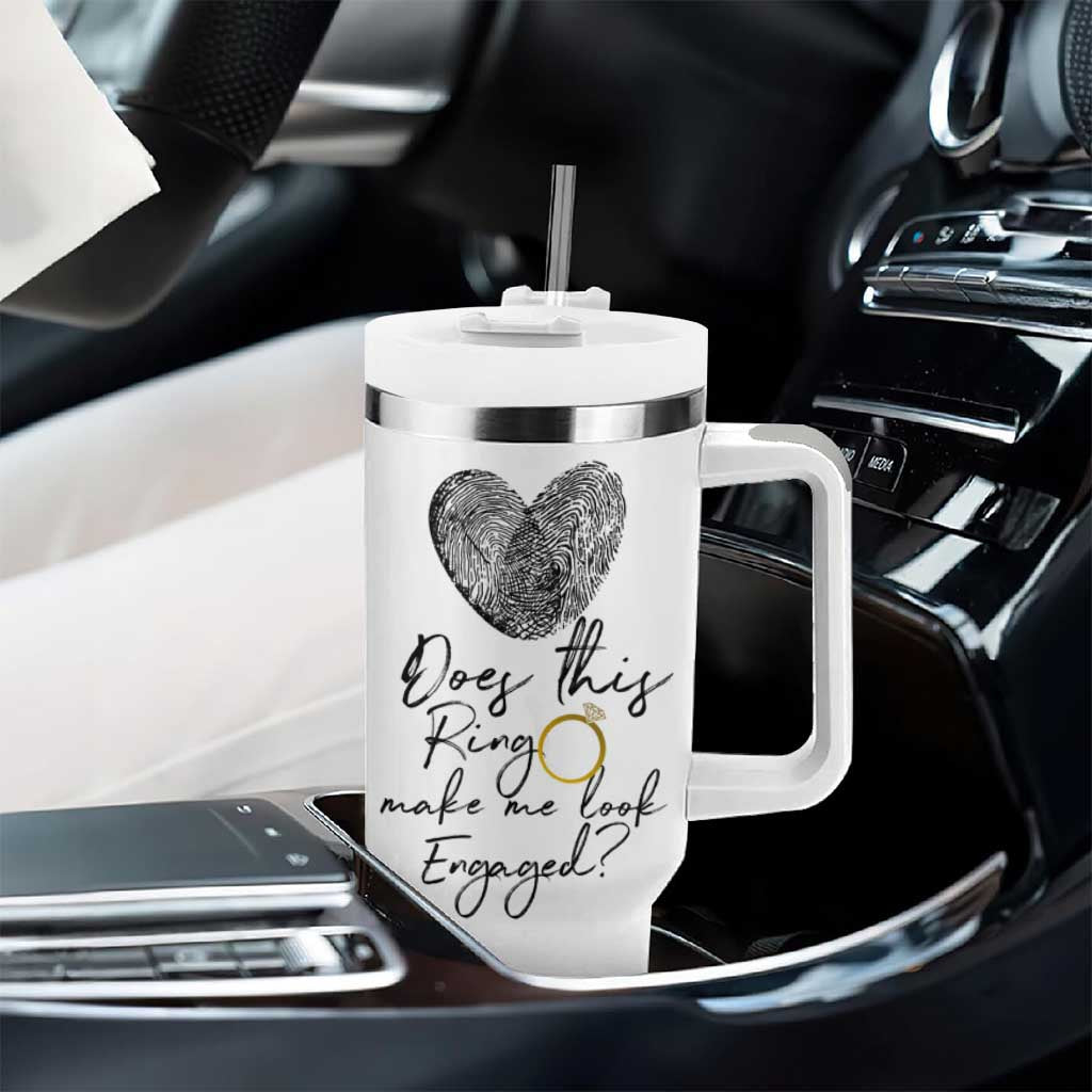Bridal Shower Tumbler With Handle Does This Ring Make Me Look Engaged - Wedding Gifts - Wonder Print Shop