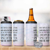 Funny Inspirational 4 in 1 Can Cooler Tumbler Have Hope Be Strong Motivational Quote