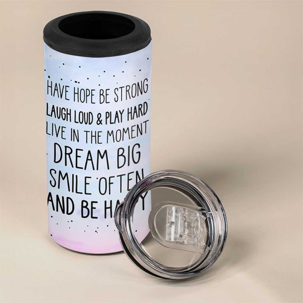 Funny Inspirational 4 in 1 Can Cooler Tumbler Have Hope Be Strong Motivational Quote