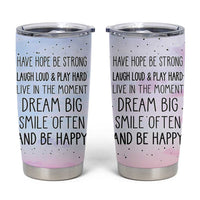Funny Inspirational Tumbler Cup Have Hope Be Strong Motivational Quote