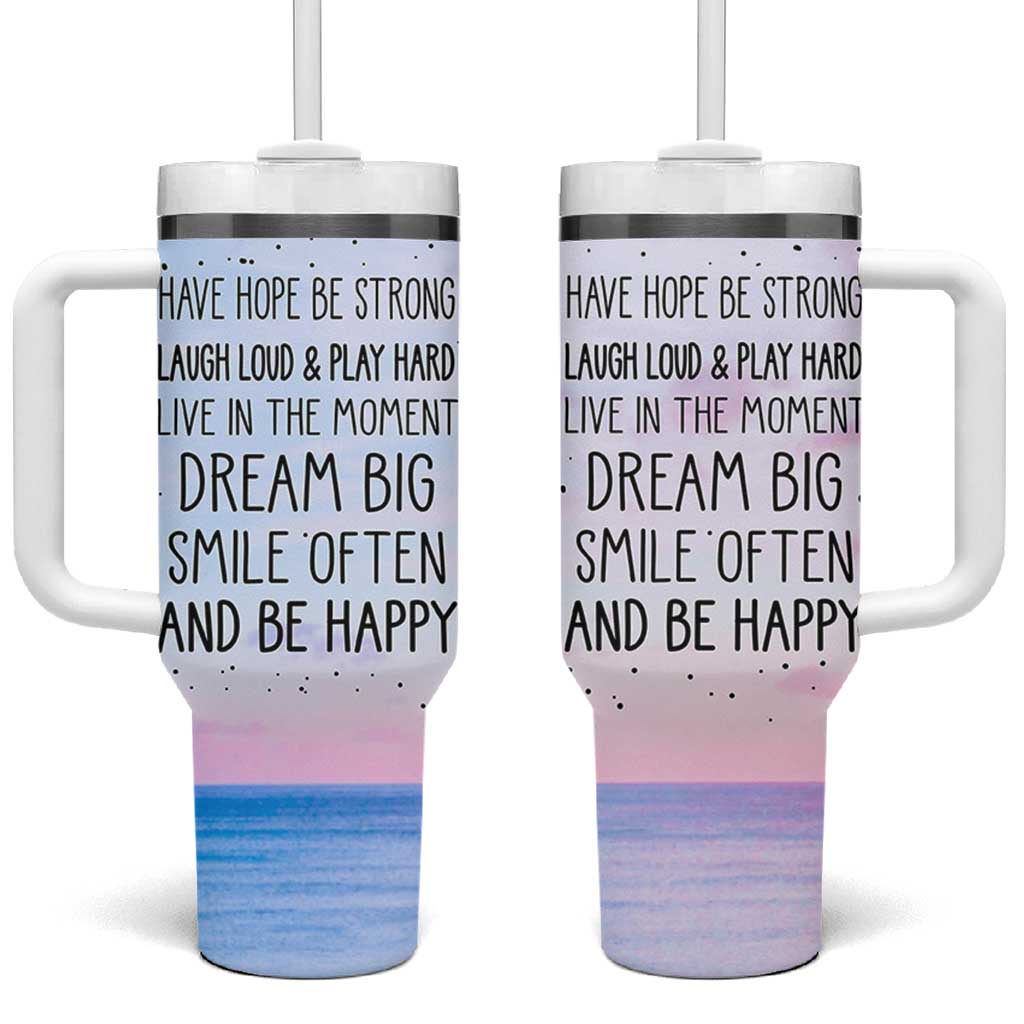Funny Inspirational Tumbler With Handle Have Hope Be Strong Motivational Quote