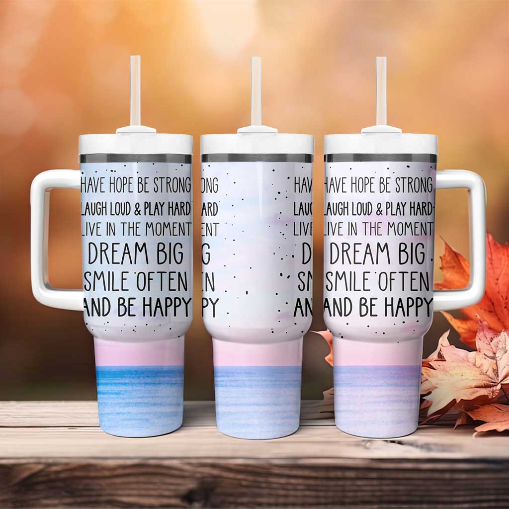Funny Inspirational Tumbler With Handle Have Hope Be Strong Motivational Quote