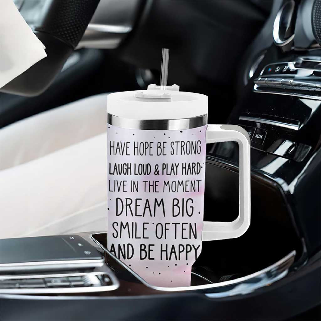 Funny Inspirational Tumbler With Handle Have Hope Be Strong Motivational Quote