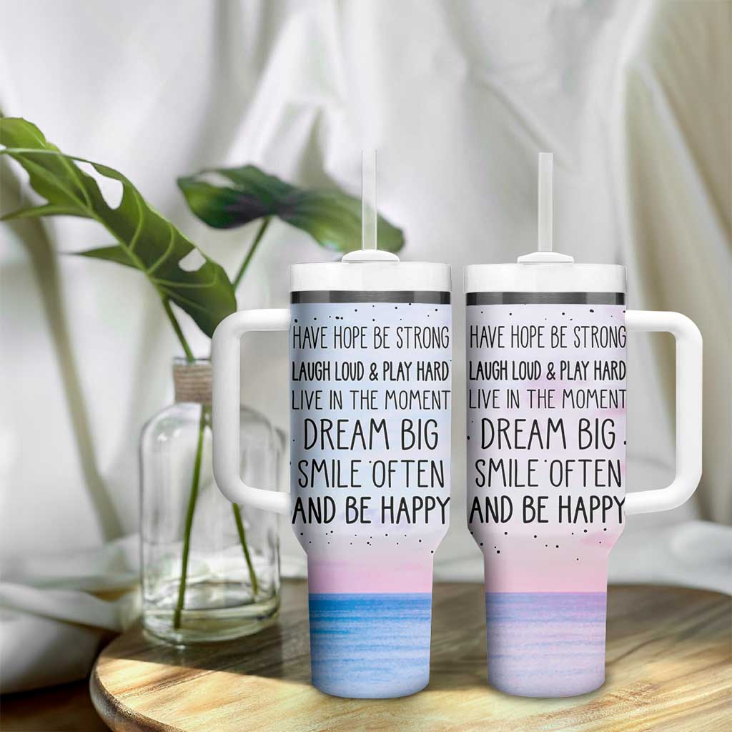 Funny Inspirational Tumbler With Handle Have Hope Be Strong Motivational Quote