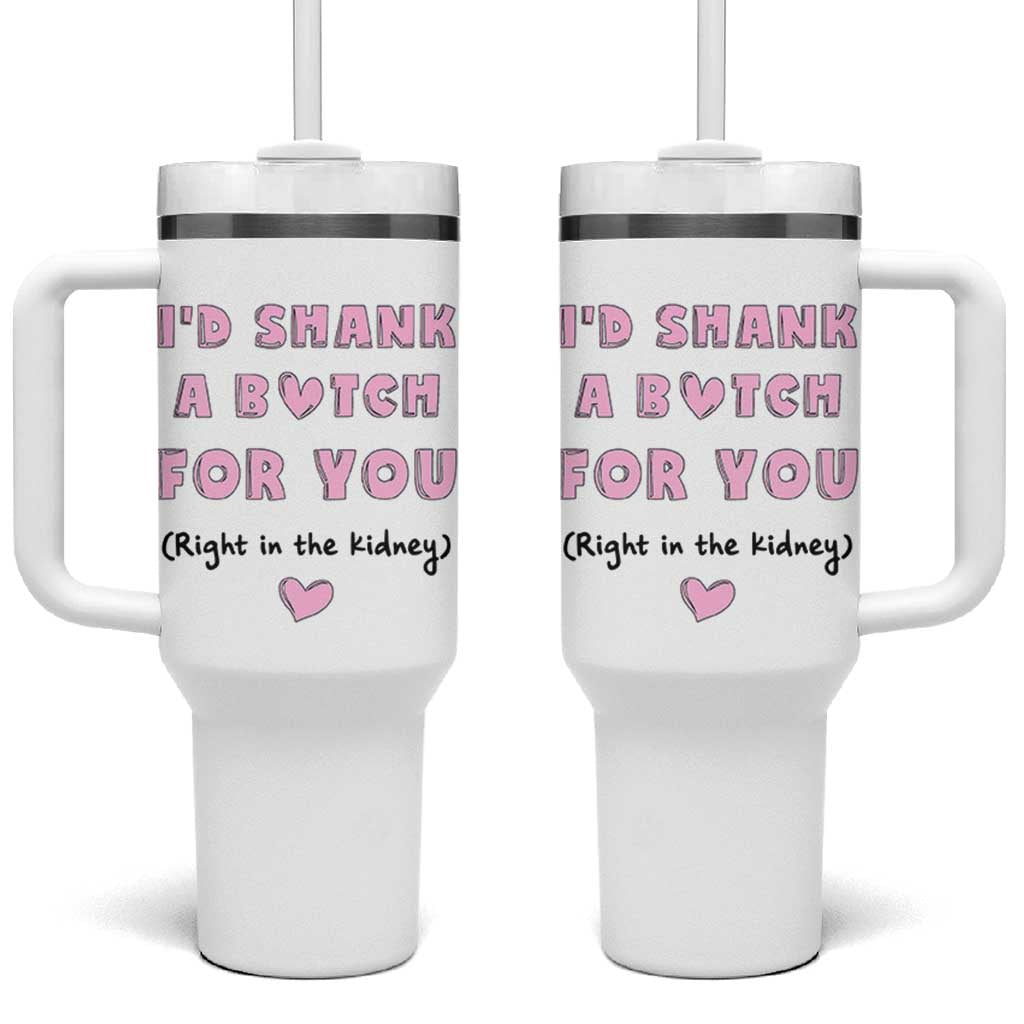 I'd Shark A Bitch For You Tumbler With Handle Funny Gifts For BFF Daughter Granddaughter Mom Sister Teen Girls