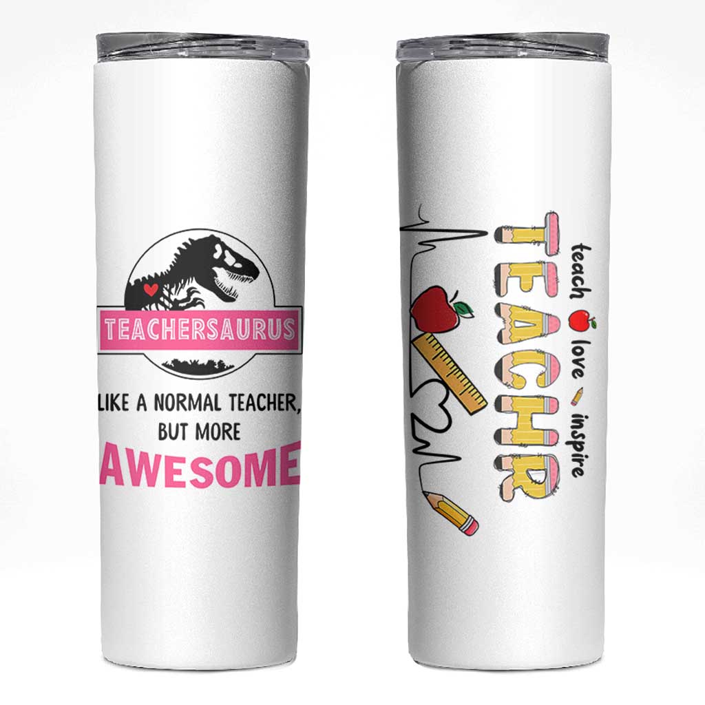 Teacher Appreciation Gifts Skinny Tumbler Teach Love Inspire Teachersaurus Gifts From Student