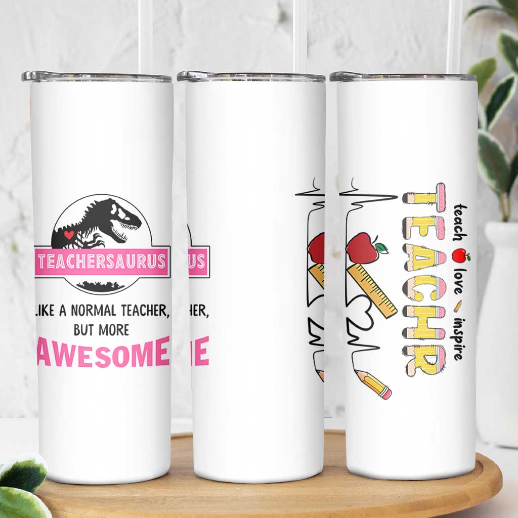 Teacher Appreciation Gifts Skinny Tumbler Teach Love Inspire Teachersaurus Gifts From Student