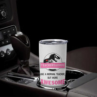 Teacher Appreciation Gifts Tumbler Cup Teach Love Inspire Teachersaurus Gifts From Student