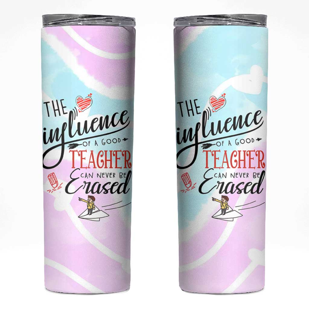 Teacher Appreciation Gifts Skinny Tumbler The InfluenceOf A Good Teacher Can Never Be Erased - Wonder Print Shop