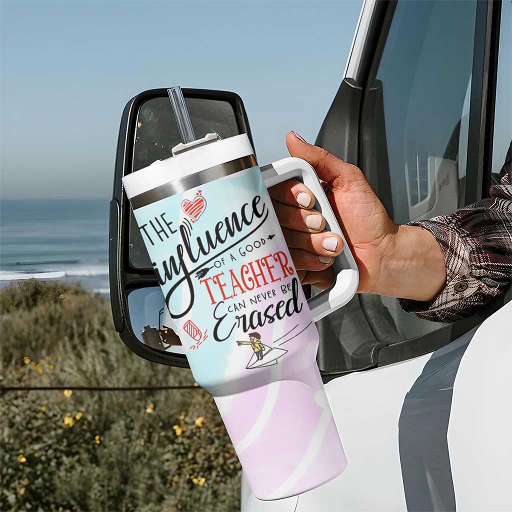 Teacher Appreciation Gifts Tumbler With Handle The InfluenceOf A Good Teacher Can Never Be Erased - Wonder Print Shop