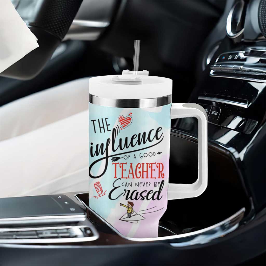 Teacher Appreciation Gifts Tumbler With Handle The InfluenceOf A Good Teacher Can Never Be Erased - Wonder Print Shop