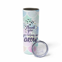 Thank You For Helping Me Grow Skinny Tumbler Thank You Appreciation Gift