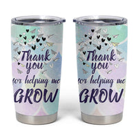 Thank You For Helping Me Grow Tumbler Cup Thank You Appreciation Gift