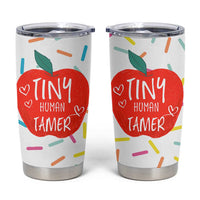 Tiny Human Tamer Teacher Tumbler Cup Funny Preschool Kindergarten Teachers
