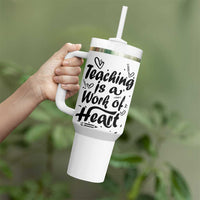 Teacher Appreciation Gift Tumbler With Handle Teaching Is A Work of Heart School Gifts For Teachers
