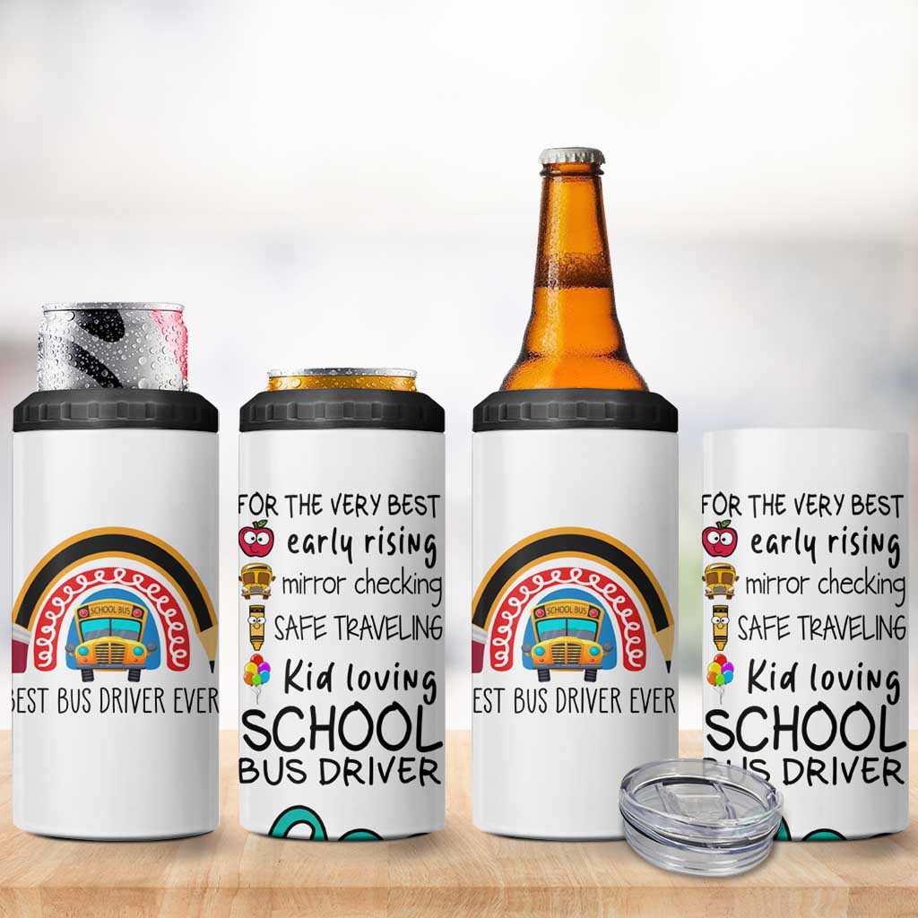 Best Bus Driver Ever Appreciation 4 in 1 Can Cooler Tumbler For The Very Best Early Rising Mirror Checking Safe Traveling Kid Loving - Wonder Print Shop