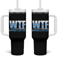 WTF Where's The Fish Tumbler With Handle Funny Fishing Gifts Dad Grandpa Fathers Day