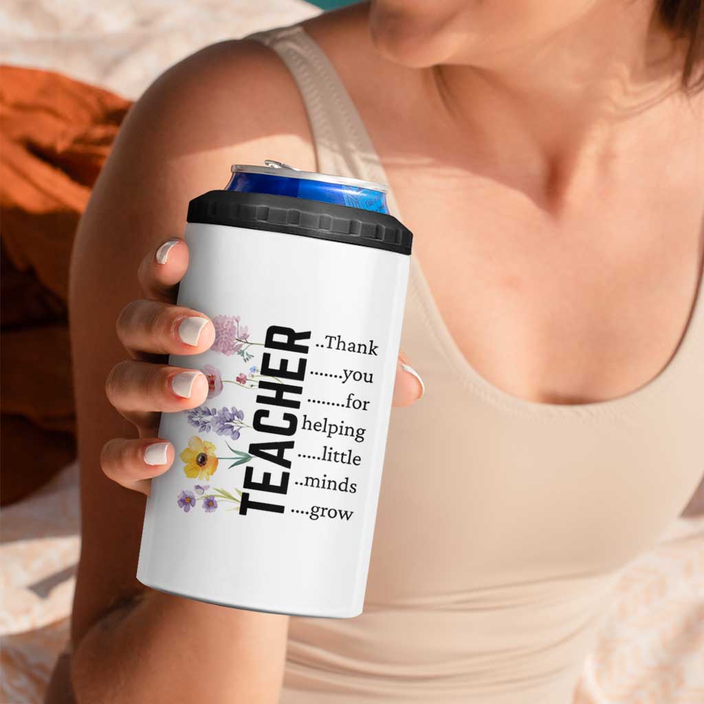 Teacher Appreciation 4 in 1 Can Cooler Tumbler Thank You For Helping Little Minds Grow Inspirational Teaching Wildflower - Wonder Print Shop
