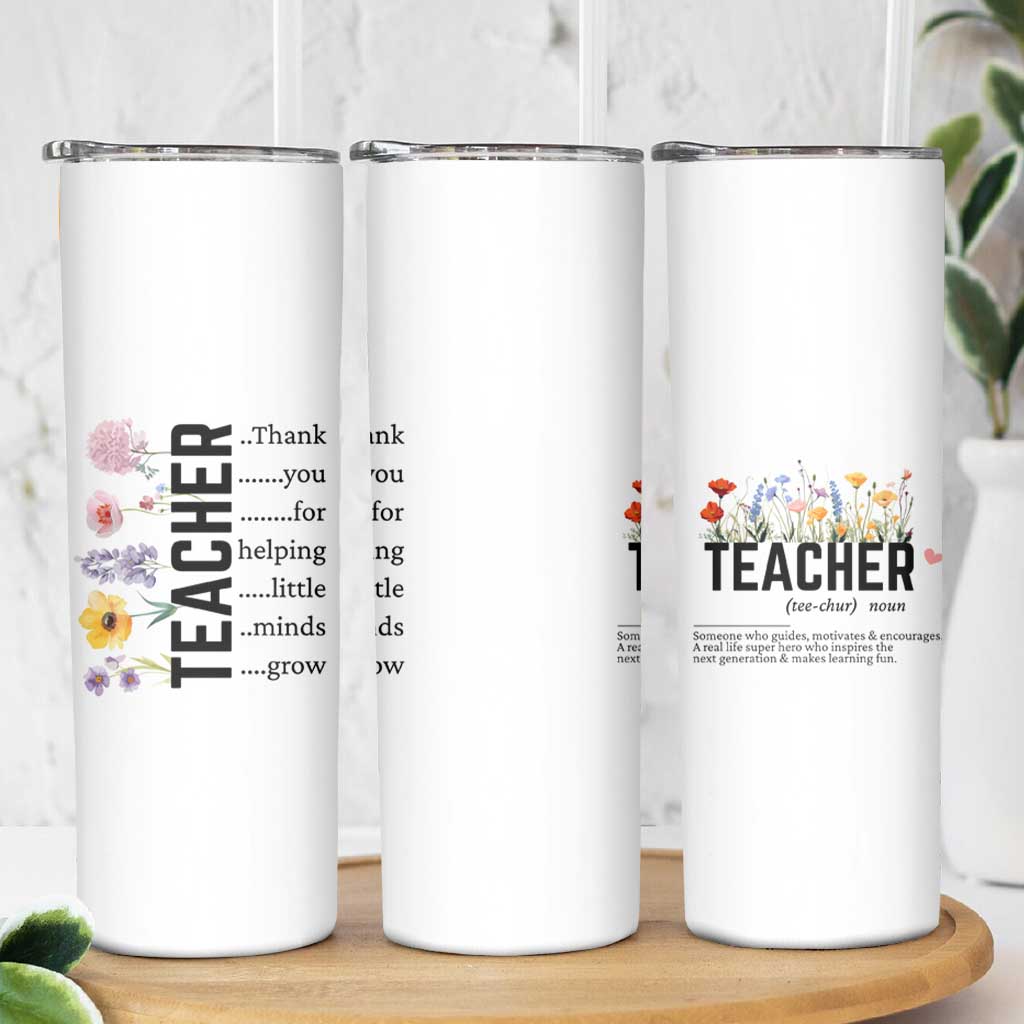 Teacher Appreciation Skinny Tumbler Thank You For Helping Little Minds Grow Inspirational Teaching Wildflower - Wonder Print Shop