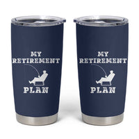 Fishing Retirement Plan Tumbler Cup Fisherman Jokes Rod Pole Grandpa