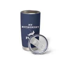 Fishing Retirement Plan Tumbler Cup Fisherman Jokes Rod Pole Grandpa