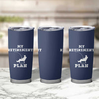 Fishing Retirement Plan Tumbler Cup Fisherman Jokes Rod Pole Grandpa