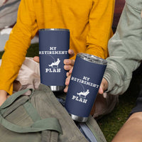 Fishing Retirement Plan Tumbler Cup Fisherman Jokes Rod Pole Grandpa