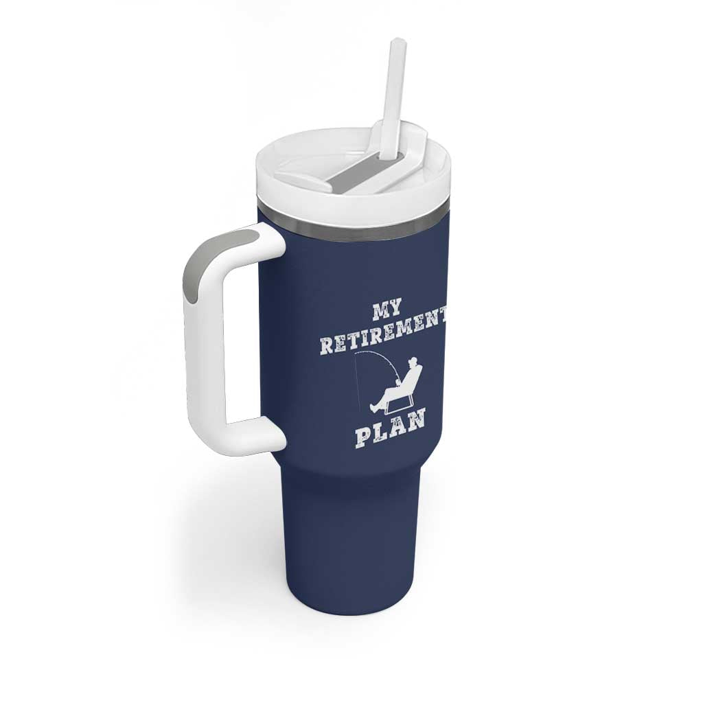 Fishing Retirement Plan Tumbler With Handle Fisherman Jokes Rod Pole Grandpa