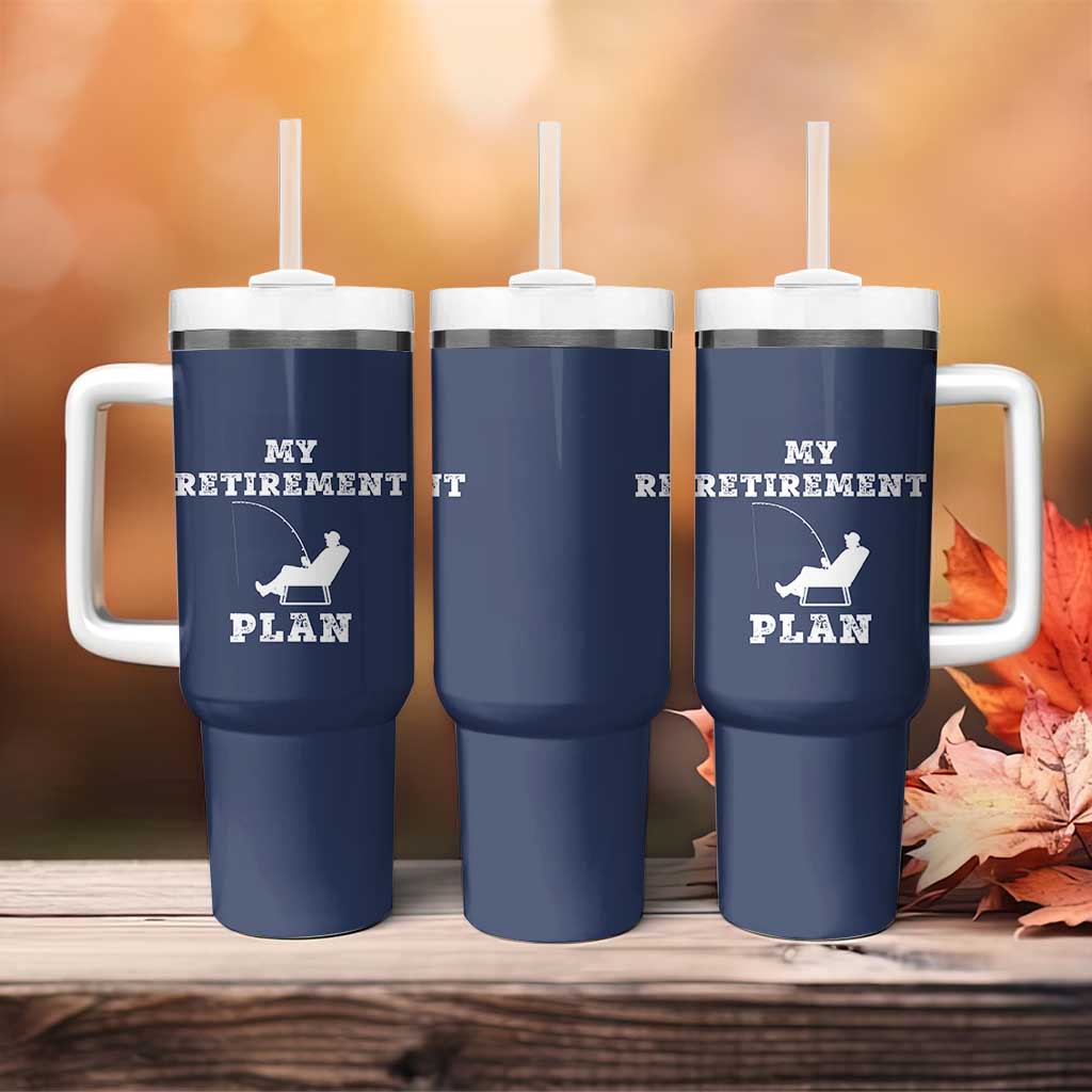 Fishing Retirement Plan Tumbler With Handle Fisherman Jokes Rod Pole Grandpa