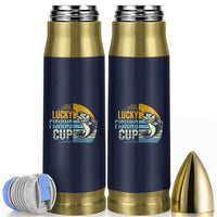 Lucky Fishing Bullet Tumbler Funny Fathers Day Fishing Gifts For Men