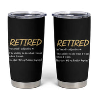 Funny Retirement Definition Tumbler Cup Retired Not My Problem Anymore - Wonder Print Shop