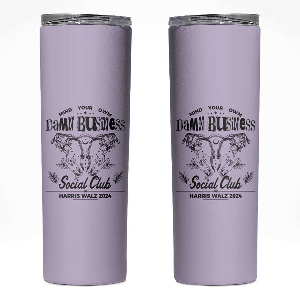 Harris Walz 2024 Skinny Tumbler Mind Your Own Damn Business Madam President Girl Power - Wonder Print Shop
