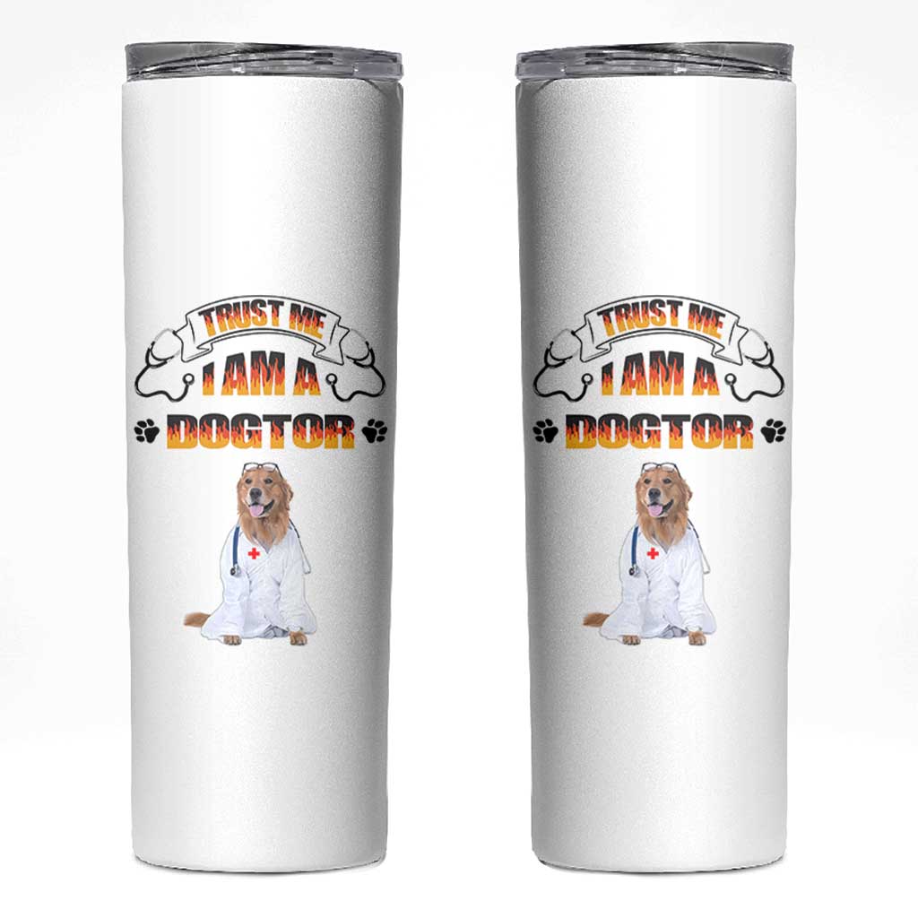 Veterinarian Gifts Skinny Tumbler Trust Me Im A Dogtor Doctor Vet Tech Funny Dog Gifts
