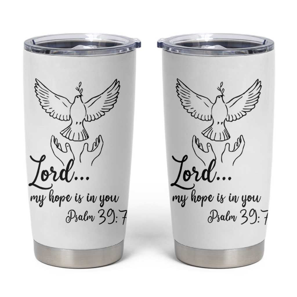 Christian Gifts Tumbler Cup Bible Verse My Hope Is in You Psalm 39:7