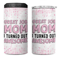 Funny Gifts For Mom 4 in 1 Can Cooler Tumbler Great Job Mom I Turned Out Awesome Cute Present From Daughter Son