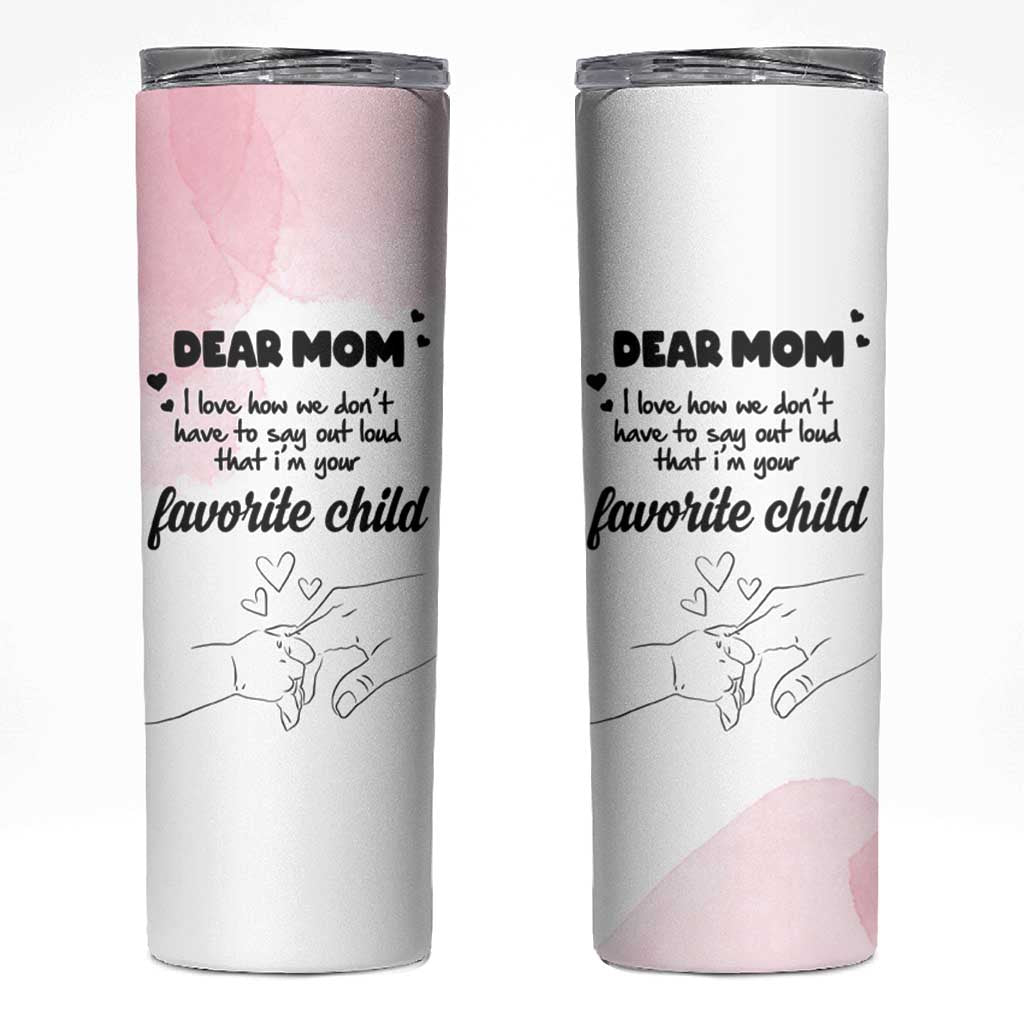 Mothers Day Gifts for Mom Skinny Tumbler Mama I'm Your Favorite Child