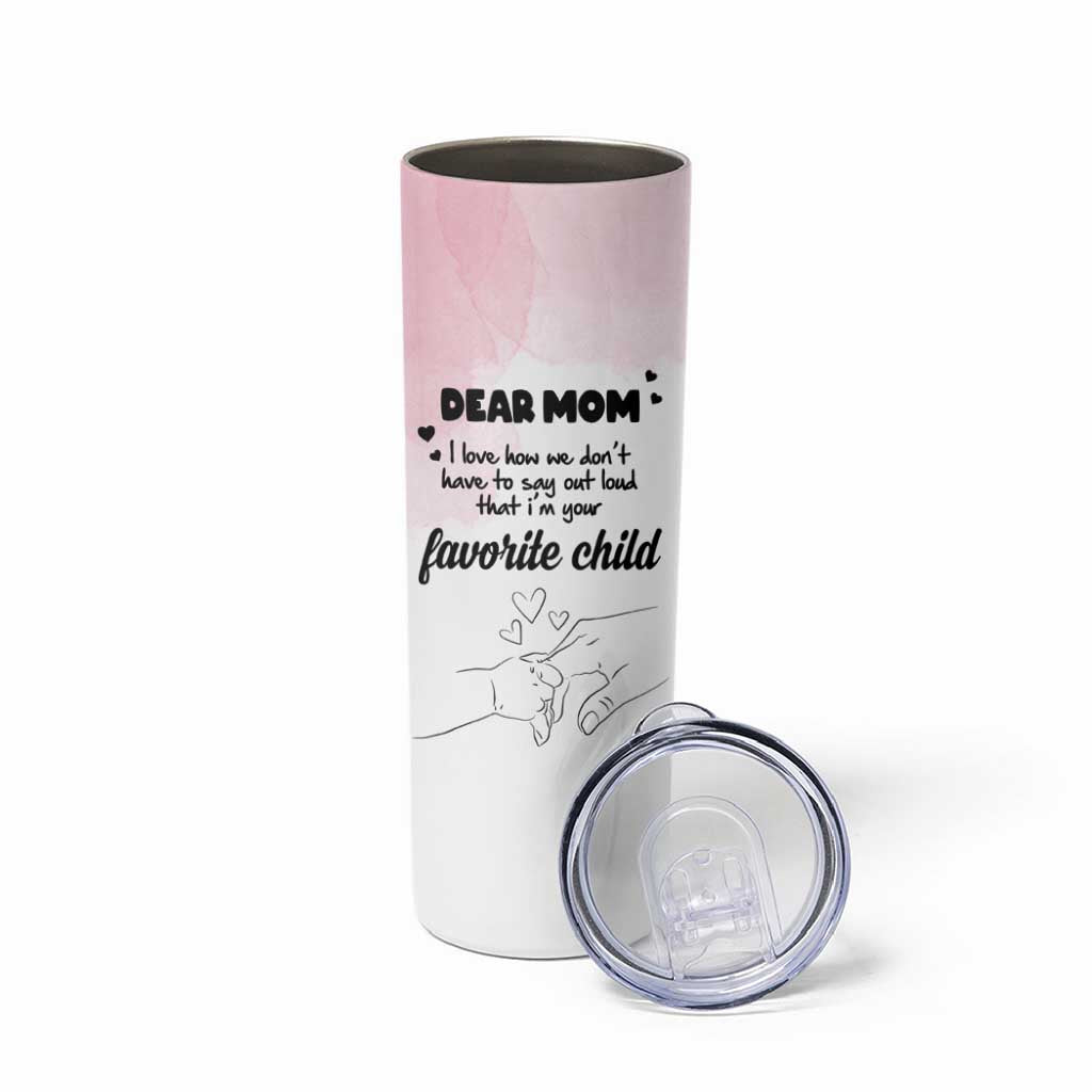 Mothers Day Gifts for Mom Skinny Tumbler Mama I'm Your Favorite Child