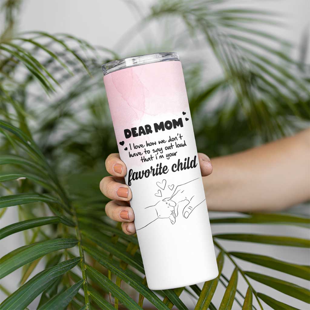 Mothers Day Gifts for Mom Skinny Tumbler Mama I'm Your Favorite Child