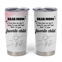 Mothers Day Gifts for Mom Tumbler Cup Mama I'm Your Favorite Child