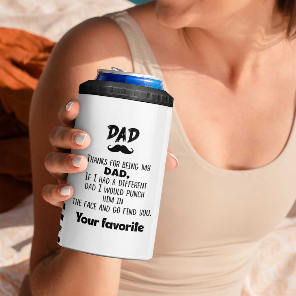 Funny Dad Gifts 4 in 1 Can Cooler Tumbler Thanks For Being My Dad - Wonder Print Shop