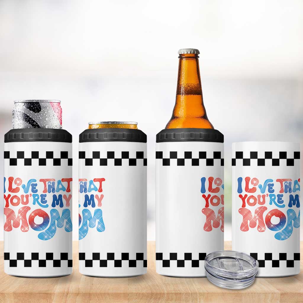 Birthday Gifts For Mom 4 in 1 Can Cooler Tumbler I Love That You're My Mom Checkered Mama