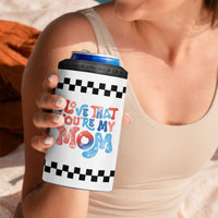Birthday Gifts For Mom 4 in 1 Can Cooler Tumbler I Love That You're My Mom Checkered Mama