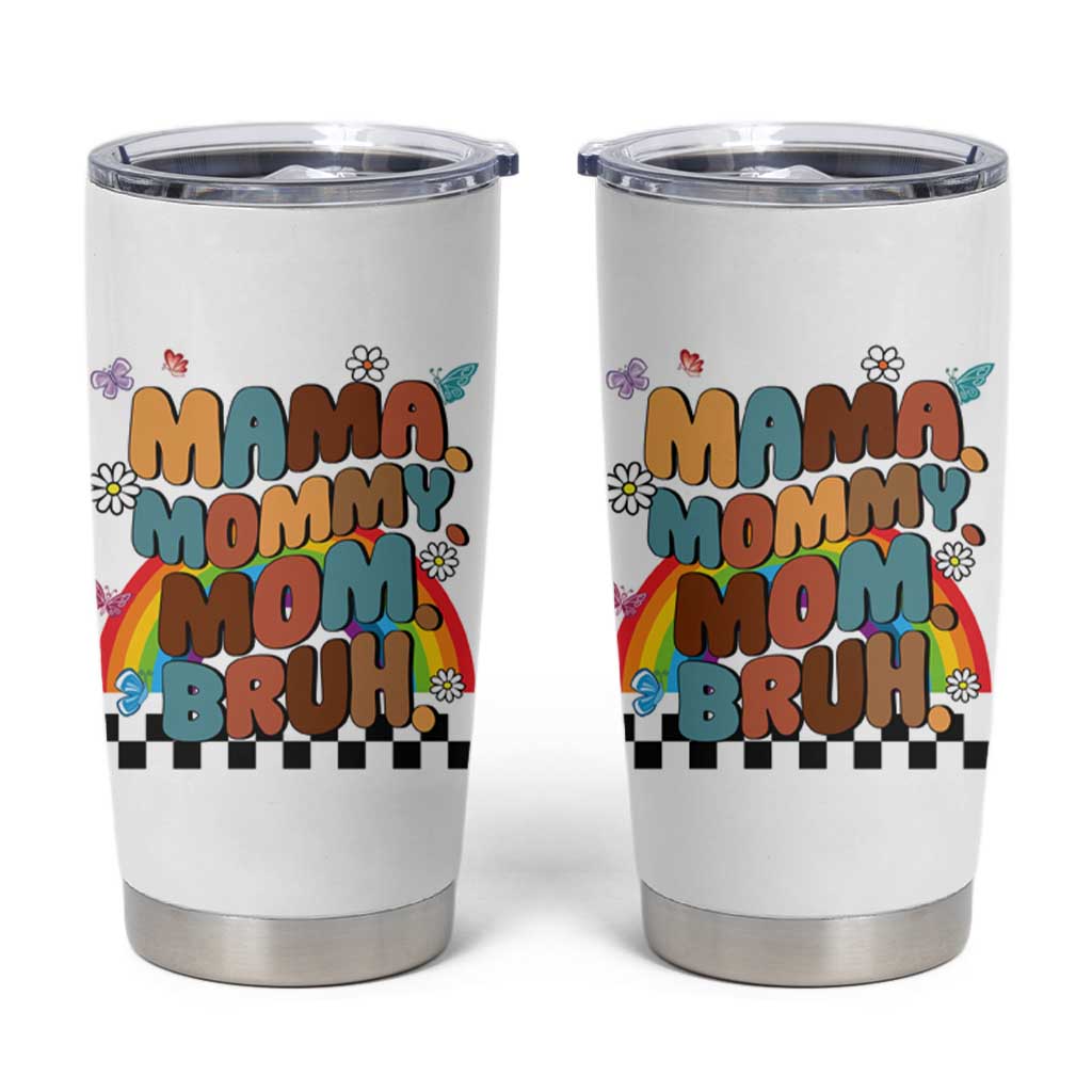 Mothers Day Mom Gifts Tumbler Cup Mama Mommy Mom Bruh