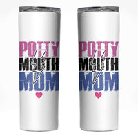 Funny Mom Birthday Gift Skinny Tumbler Potty Mouth Mom Valentines Mothers Day Present