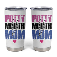 Funny Mom Birthday Gift Tumbler Cup Potty Mouth Mom Valentines Mothers Day Present