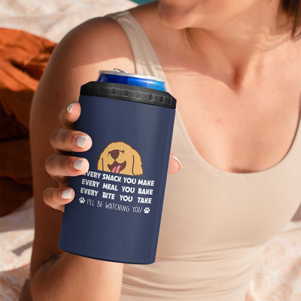 Funny Dog Lover 4 in 1 Can Cooler Tumbler Retro Peeking Dog Every Snack You Make Fun Pet Humor