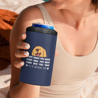 Funny Dog Lover 4 in 1 Can Cooler Tumbler Retro Peeking Dog Every Snack You Make Fun Pet Humor