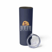 Funny Dog Lover Skinny Tumbler Retro Peeking Dog Every Snack You Make Fun Pet Humor